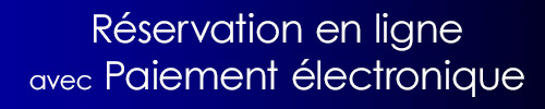 Réservation en ligne et paiement électronique Réservation en ligne et paiement électronique